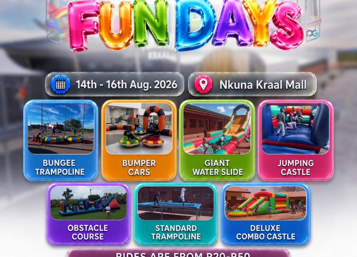 Nkuna Kraal Mall Fun Days 12 Promotional poster for Nkuna Kraal Mall Fun Days featuring dates 14th-16th August 2026 and various kids activities like bumper cars, water slides, and jumping castles.